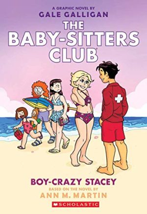 The Baby-Sitters Club Graphix #07 Boy-Crazy Stacey