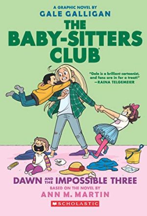 The Baby-Sitters Club Graphix #05: Dawn And The Impossible Three