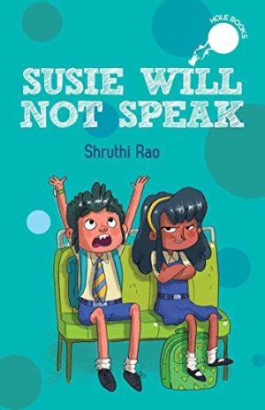 Susie will Not Speak (6 to 8 years)