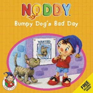 Noddy: Bumpy Dog's Bad Day
