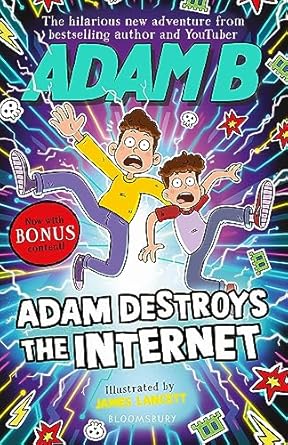 Adam B - Adam Destroys the Internet