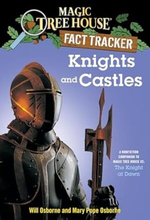 Magic tree house Fact Tracker: Knights and Castles