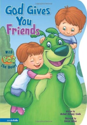 God Gives You Friends (BOZ Series)
