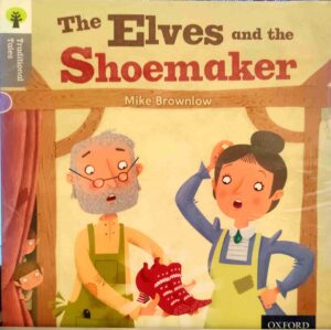 Oxford Reading Tree Traditional Tales: Level 1: The Elves and the Shoemaker