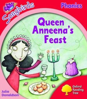 Oxford Reading Tree: Stage 4: Songbirds: Queen Anneena's Feast