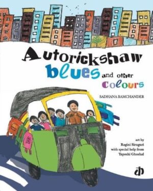 Autorickshaw Blues and Other Colours