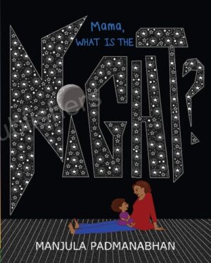 Mama, What Is the Night?