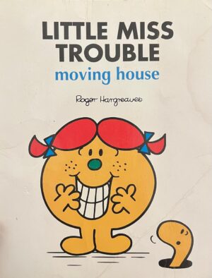 Little Miss Trouble moving house