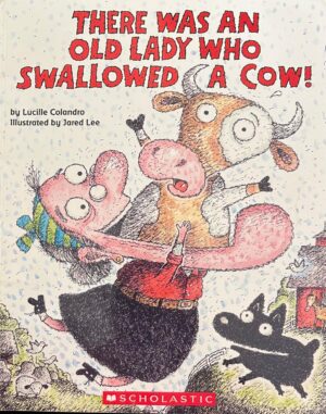 There was an old lady who swallowed a cow!