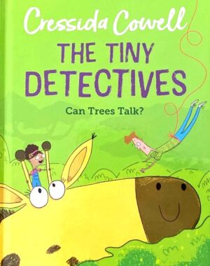The Tiny Detectives: Can Trees Talk?