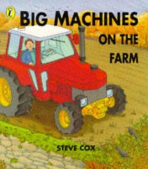 Big Machines on the Farm