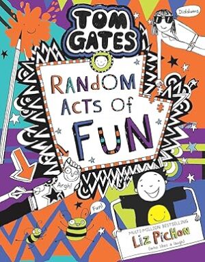 Tom Gates #19: Random Acts of Fun