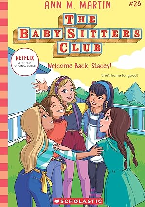 The Baby-sitters Club #28: Welcome Back, Stacey!