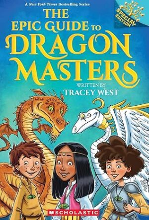 Dragon Masters Special Edition: The Epic Guide to Dragon Masters (A Branches Book)