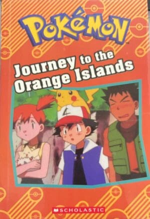 Pokémon: Classic Chapter Book – Journey to the Orange Islands