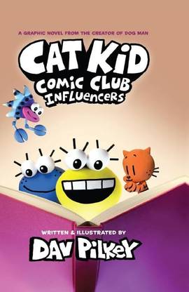 Cat Kid Comic Club: Influencers: A Graphic Novel (Cat Kid Comic Club #5): From the Creator of Dog Ma