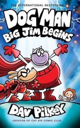 Dog Man #13: Big Jim Begins – A Graphic Novel