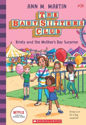 The Baby-Sitters Club #24: Kristy and the Mother's Day Surprise