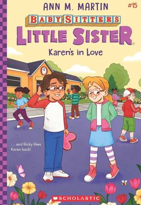 The Baby-sitter’s Little Sister #15: Karen’s in Love