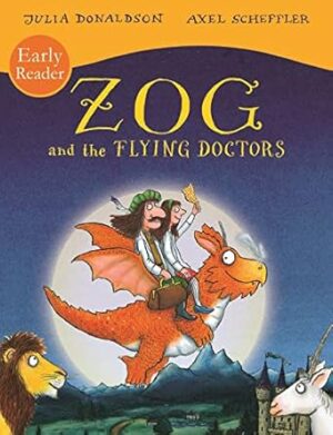 Zog and the Flying Doctors - Early Reader