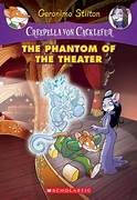 Creepella Von Cacklefur #8: The Phantom Of The Theater 